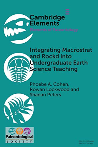 Stock image for Integrating Macrostrat and Rockd into Undergraduate Earth Science Teaching (Elements of Paleontology) for sale by Lucky's Textbooks