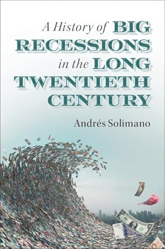 Beispielbild fr A History of Big Recessions in the Long Twentieth Century zum Verkauf von Blackwell's