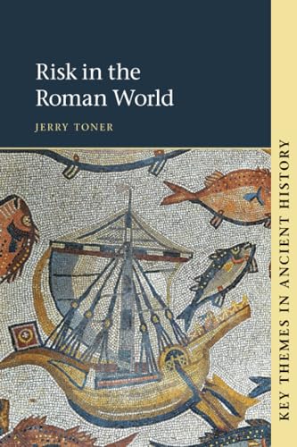 Imagen de archivo de Risk in the Roman World (Key Themes in Ancient History) [Paperback] Toner, Jerry a la venta por Lakeside Books