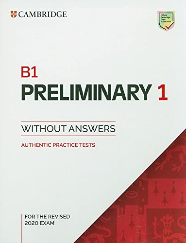 9781108723688: B1 Preliminary 1 for the Revised 2020 Exam Student's Book without Answers: Authentic Practice Tests (PET Practice Tests)