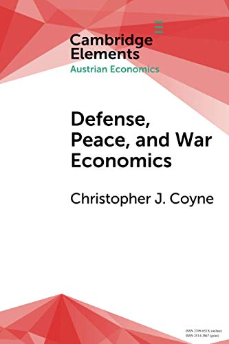 Imagen de archivo de Defense, Peace, and War Economics (Elements in Austrian Economics) a la venta por Lucky's Textbooks