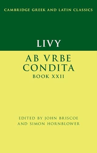 Beispielbild fr Livy: Ab urbe condita Book XXII (Cambridge Greek and Latin Classics) zum Verkauf von AMM Books