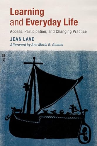 Imagen de archivo de Learning and Everyday Life: Access, Participation, and Changing Practice a la venta por Lakeside Books