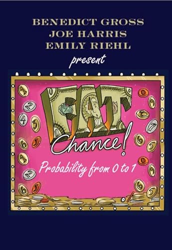 Stock image for Fat Chance: Probability from 0 to 1 for sale by GF Books, Inc.