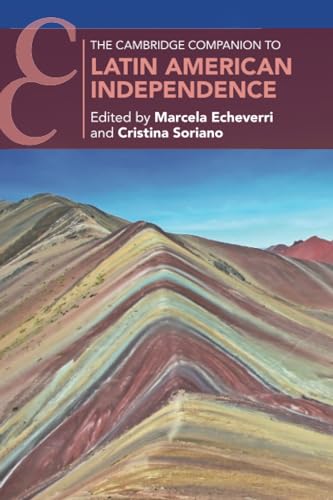 9781108729185: The Cambridge Companion to Latin American Independence