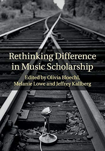 Imagen de archivo de Rethinking Difference in Music Scholarship a la venta por Revaluation Books