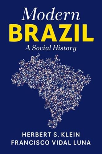 Beispielbild fr Modern Brazil: A Social History zum Verkauf von GF Books, Inc.