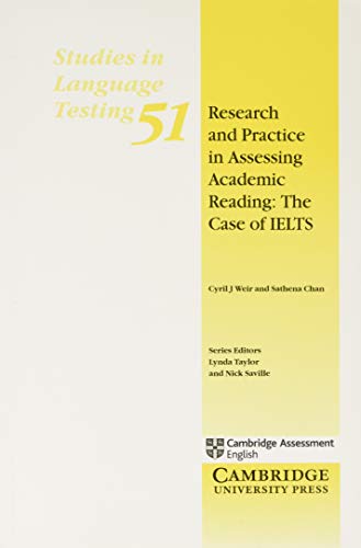 Stock image for Research and Practice in Assessing Academic Reading The Case of IELTS 51 Studies in Language Testing, Series Number 51 for sale by PBShop.store US