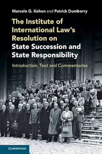 Beispielbild fr The Institute of International Law's Resolution on State Succession and State Responsibility zum Verkauf von Blackwell's