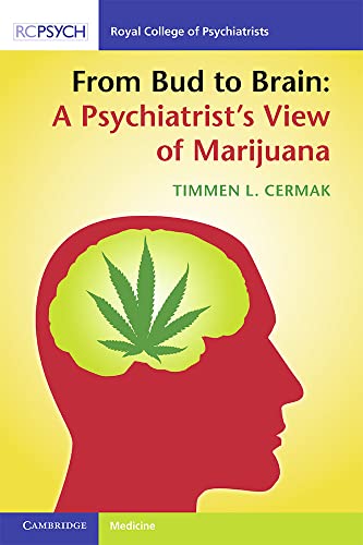 Imagen de archivo de From Bud to Brain: A Psychiatrist's View of Marijuana a la venta por SecondSale