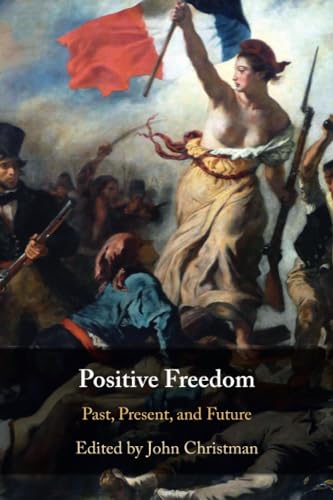 Stock image for Positive Freedom for sale by Kennys Bookshop and Art Galleries Ltd.