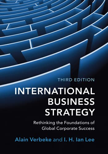 Imagen de archivo de International Business Strategy: Rethinking the Foundations of Global Corporate Success a la venta por Textbooks_Source