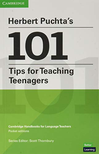 Stock image for Herbert Puchta's 101 Tips for Teaching Teenagers Pocket Editions: Cambridge Handbooks for Language Teachers Pocket editions for sale by Lakeside Books