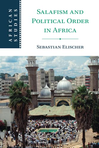 9781108739276: Salafism and Political Order in Africa