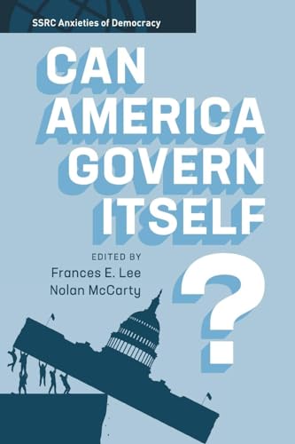Stock image for Can America Govern Itself? (SSRC Anxieties of Democracy) for sale by Bulrushed Books