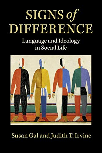 Stock image for Signs of Difference: Language and Ideology in Social Life for sale by SecondSale