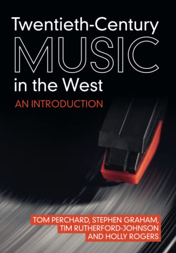 9781108741736: Twentieth-Century Music in the West: An Introduction