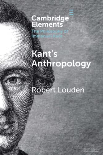 Stock image for Anthropology from a Kantian Point of View (Elements in the Philosophy of Immanuel Kant) for sale by GF Books, Inc.