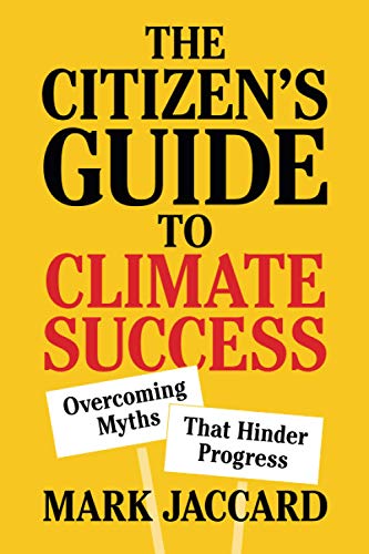 Imagen de archivo de The Citizen's Guide to Climate Success: Overcoming Myths that Hinder Progress a la venta por More Than Words