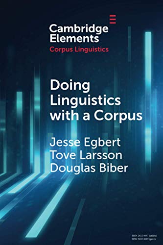 Imagen de archivo de Doing Linguistics with a Corpus: Methodological Considerations for the Everyday User a la venta por Revaluation Books
