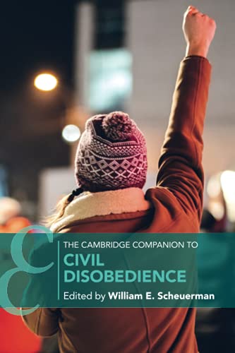 Stock image for The Cambridge Companion to Civil Disobedience (Cambridge Companions to Philosophy) for sale by GF Books, Inc.