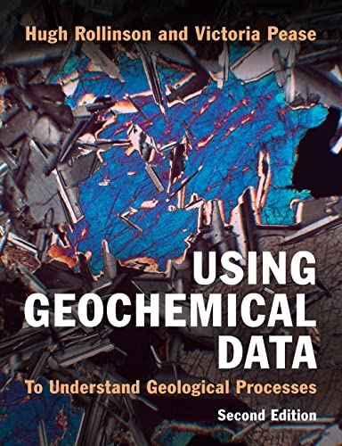 9781108745840: Using Geochemical Data: To Understand Geological Processes