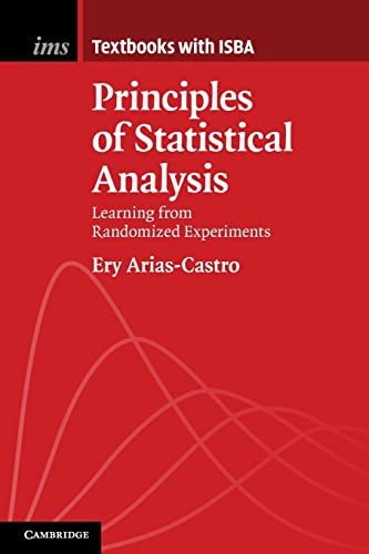 9781108747448: Principles of Statistical Analysis: Learning from Randomized Experiments (Institute of Mathematical Statistics Textbooks)