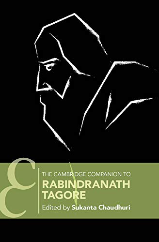 9781108747738: The Cambridge Companion to Rabindranath Tagore (Cambridge Companions to Literature)