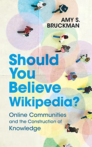 Imagen de archivo de Should You Believe Wikipedia?: Online Communities and the Construction of Knowledge a la venta por Revaluation Books