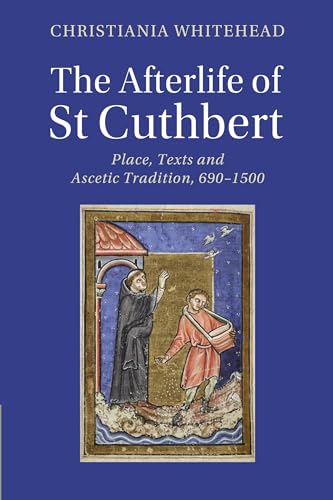 Stock image for The Afterlife Of St Cuthbert for sale by GreatBookPrices