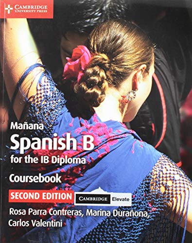 Beispielbild fr Ma?ana Coursebook with Cambridge Elevate Edition: Spanish B for the IB Diploma (Spanish Edition) zum Verkauf von SecondSale