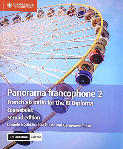 Stock image for Panorama francophone 2 Coursebook with Cambridge Elevate edition (2 Years): French ab initio for the IB Diploma (French Edition) for sale by HPB-Red