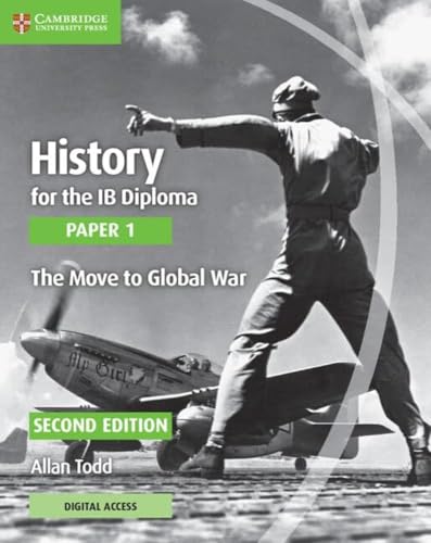 9781108760515: History for the IB Diploma Paper 1 The Move to Global War with Cambridge Elevate Edition