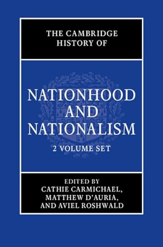 Beispielbild fr The Cambridge History of Nationhood and Nationalism [2 Volume Hardback Set] zum Verkauf von Joseph Burridge Books