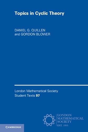 Stock image for Topics in Cyclic Theory (London Mathematical Society Student Texts, Series Number 97) for sale by Lucky's Textbooks