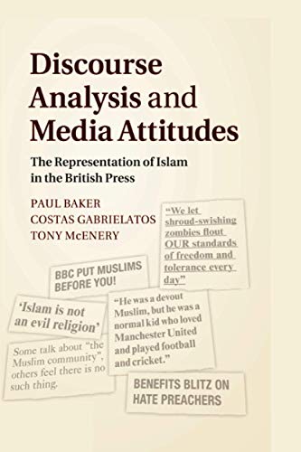 Stock image for Discourse Analysis and Media Attitudes: The Representation of Islam in the British Press for sale by Revaluation Books