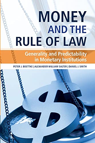 Beispielbild fr Money and the Rule of Law: Generality and Predictability in Monetary Institutions zum Verkauf von Revaluation Books
