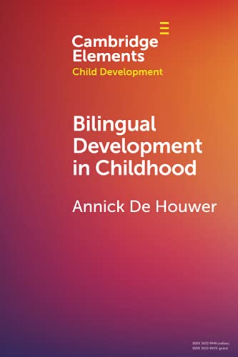 9781108791397: Bilingual Development in Childhood (Elements in Child Development)