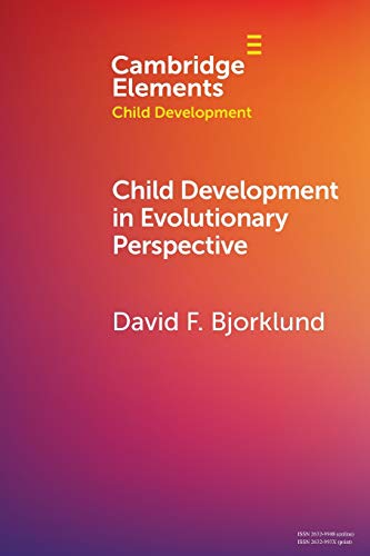 Stock image for Child Development in Evolutionary Perspective (Elements in Child Development) for sale by GF Books, Inc.
