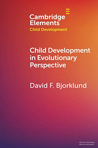 Stock image for Child Development in Evolutionary Perspective (Elements in Child Development) for sale by Book Deals