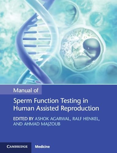 Stock image for Manual of Sperm Function Testing in Human Assisted Reproduction for sale by Blackwell's