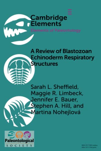 Beispielbild fr A Review of Blastozoan Echinoderm Respiratory Structures (Elements of Paleontology) zum Verkauf von Monster Bookshop