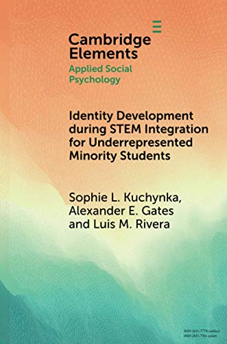 Beispielbild fr Identity Development during STEM Integration for Underrepresented Minority Students (Elements in Applied Social Psychology) zum Verkauf von Lucky's Textbooks