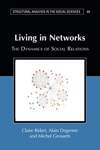 Beispielbild fr Living in Networks: The Dynamics of Social Relations zum Verkauf von ThriftBooks-Atlanta