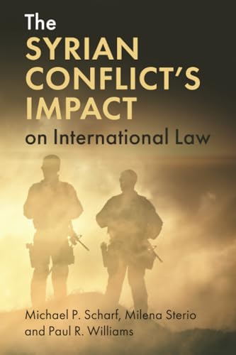 Beispielbild fr The Syrian Conflict's Impact on International Law zum Verkauf von Better World Books