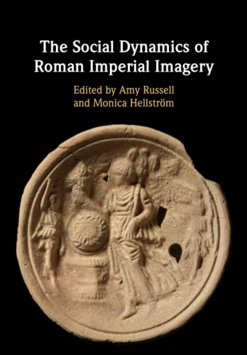 Stock image for The Social Dynamics of Roman Imperial Imagery for sale by WorldofBooks