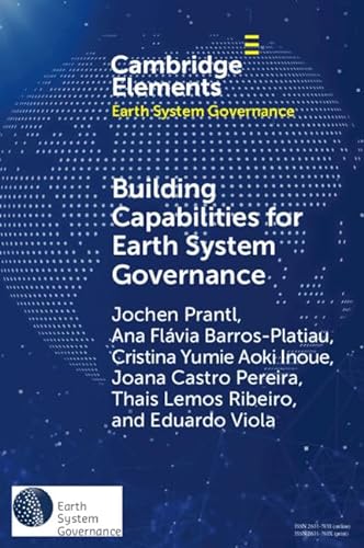 Beispielbild fr Building Capabilities for Earth System Governance (Elements in Earth System Governance) zum Verkauf von Monster Bookshop