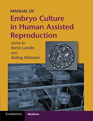 Beispielbild fr Manual of Embryo Culture in Human Assisted Reproduction zum Verkauf von Blackwell's
