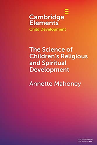 Stock image for The Science of Children's Religious and Spiritual Development (Elements in Child Development) for sale by Books Unplugged