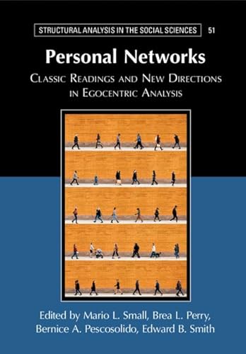 Stock image for Personal Networks: Classic Readings and New Directions in Egocentric Analysis (Structural Analysis in the Social Sciences) for sale by Prior Books Ltd